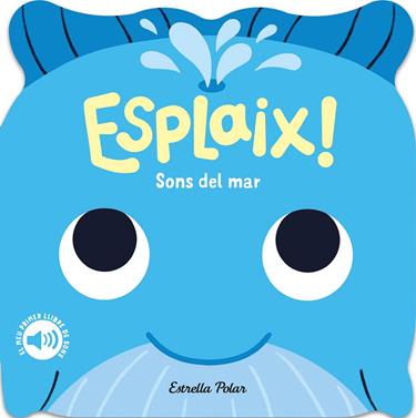 Esplaix! Sons del mar | 9788418444920 | Dall'Ava, Caroline | Llibreria Sendak