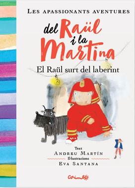 El Raül surt del laberint | 9788484705963 | MARTÍN, ANDREU | Librería Sendak