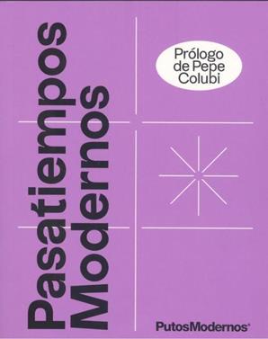 Pasatiempos modernos: el pasatiempos de la generación sin tiempo | 9788425233340 | Putosmodernos | Llibreria Sendak