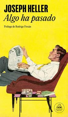 Algo ha pasado | 9788439735915 | Heller, Joseph | Llibreria Sendak