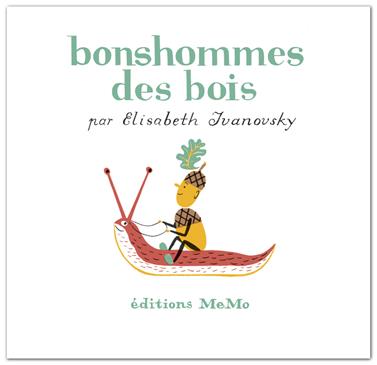 Bonshommes des bois | 9782352893035 | Ivanovsky, Elisabeth | Llibreria Sendak