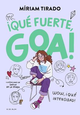 Me llamo Goa 2 - ¡Qué fuerte, Goa! | 9788419522177 | Tirado, Míriam | Llibreria Sendak