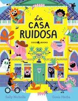 La casa ruidosa | 9791399037005 | Nicholls, Sally | Llibreria Sendak