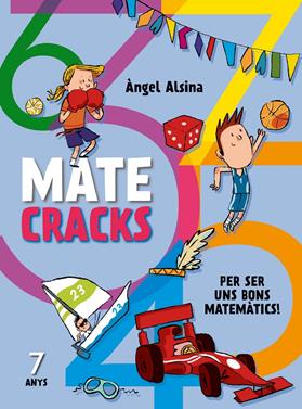 Matecracks. Activitats de competència matemàtica: nombres, geometria, mesura, lò | 9788498259759 | Alsina Pastells, Àngel | Llibreria Sendak