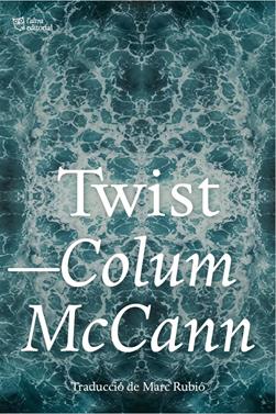 Twist | 9791387672690 | McCann, Colum | Librería Sendak