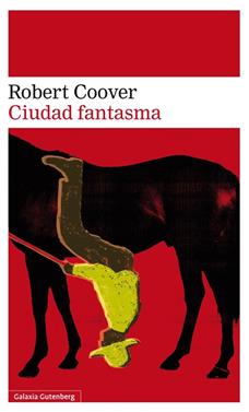 Ciudad fantasma | 9788416252213 | Coover, Robert | Llibreria Sendak