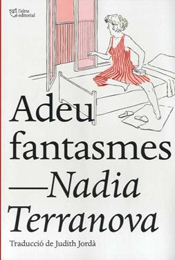 Adeu fantasmes | 9788412209723 | TERRANOVA, NADIA | Llibreria Sendak