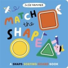 Match the Shape : A Shape-Sorting Board Book | 9781800788589 | Ruth Symons | Llibreria Sendak