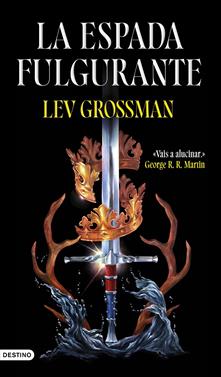 La espada fulgurante | 9788423367993 | Grossman, Lev | Llibreria Sendak