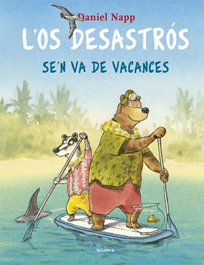 L'Os Desastrós se'n va de vacances | 9788424665524 | Napp, Daniel | Llibreria Sendak