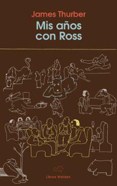 Mis años con Ross | 9788409685547 | Thurber, James | Llibreria Sendak
