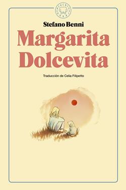 Margarita Dolcevita | 9788416290925 | Benni, Stefano | Llibreria Sendak