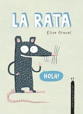 La rata | 9788418599934 | Gravel, Elise | Llibreria Sendak