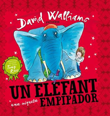 Un elefant una miqueta empipador | 9788448841843 | David Walliams/Tony Ross | Llibreria Sendak