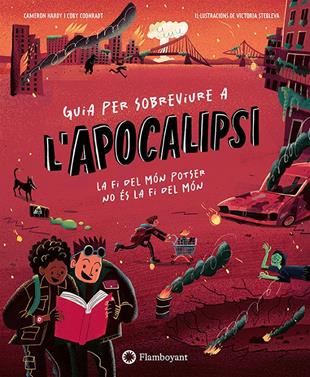 Guia per sobreviure a l'apocalipsi | 9791387614522 | Hardy, Cameron/Coonradt, Coby | Llibreria Sendak
