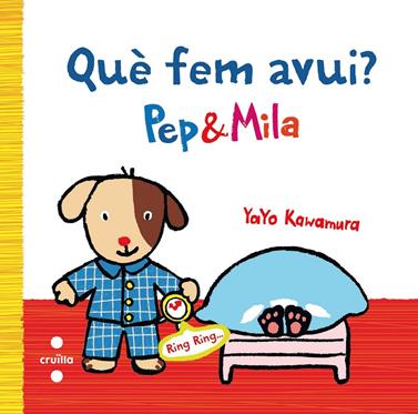 Pep & Mila. Què fem avui?  | 9788466136938 | Kawamura, Yayo | Llibreria Sendak