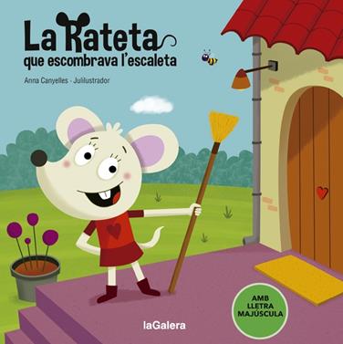 La Rateta que escombrava l'escaleta | 9788424666835 | Canyelles, Anna | Librería Sendak