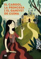 El cargol, la princesa i el ganivet de cuina | 9788491911845 | AA.VV | Llibreria Sendak