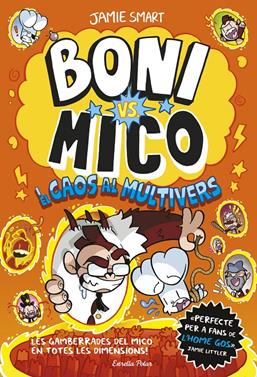 Boni vs. Mico 7. Boni vs. Mico i el caos al multivers | 9791387903916 | Smart, Jamie | Llibreria Sendak