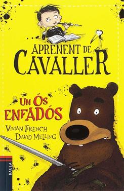 Aprenent de Cavaller - Un ós enfadós | 9788447932962 | French, Vivian | Librería Sendak