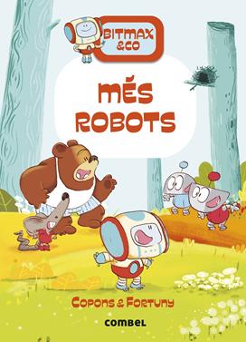 Bitmax 15. Més robots | 9788411581813 | Copons Ramon, Jaume | Librería Sendak