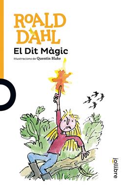 El Dit Màgic | 9788416661244 | Dahl, Roald | Llibreria Sendak