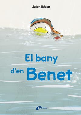 El bany d'en Benet | 9788499069821 | Béziat, Julien | Librería Sendak