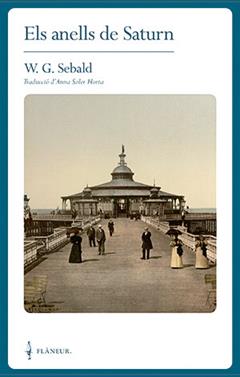 Els anells de Saturn | 9788409243075 | Sebald, Winfried Georg | Llibreria Sendak