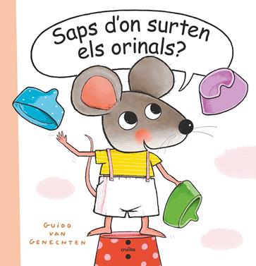 Saps d'on surten els orinals? | 9788466151467 | van Genechten, Guido | Llibreria Sendak