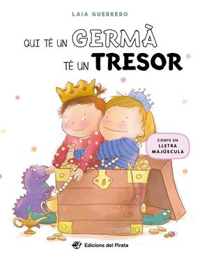 Qui té un germà té un tresor | 9788419912152 | Guerrero, Laia | Llibreria Sendak