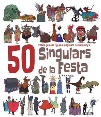 50 Singulars de la Festa. Volum 1 | 9788492745449 | Masana i Soler, Heribert | Llibreria Sendak