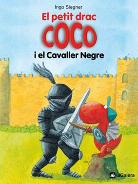 El petit drac Coco i el Cavaller Negre | 9788424633486 | Siegner, Ingo | Librería Sendak