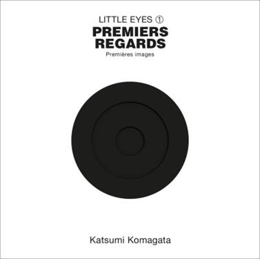 Little Eyes 1 - Premiers regards | 9782361938147 | Komagata, Katsumi | Llibreria Sendak