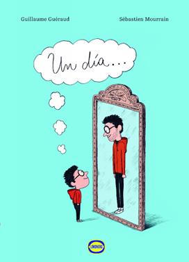 Un dia... | 9789874707949 | Guillaume Guéraud / Sébastien Mourrain | Llibreria Sendak