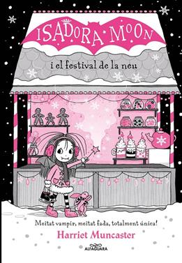 La Isadora Moon i el Festival de la Neu | 9788419366238 | Muncaster, Harriet | Llibreria Sendak