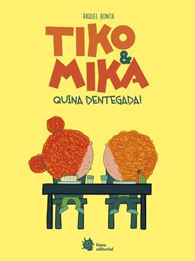 Tiko & Mika 2. Quina dentegada! | 9788410158290 | Bonita, Raquel | Llibreria Sendak