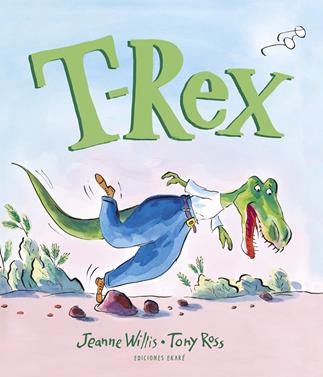 T-Rex | 9788412372861 | Jeanne Willis | Llibreria Sendak