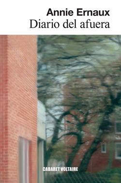 Diario del afuera | 9788419047502 | Ernaux, Annie | Llibreria Sendak