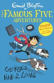 Famous Five Colour Short Stories: George's Hair Is Too Long | 9781444916263 | Blyton, Enid | Llibreria Sendak