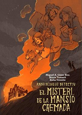 Anna Dédalus Detectiu. El misteri de la mansió cremada | 9788416394050 | Giner Bou, Miguel Ángel | Llibreria Sendak