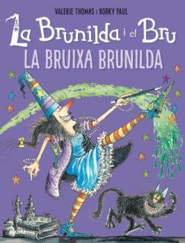 Brunilda i Bru. La Bruixa Brunilda | 9788419094094 | Thomas, Valerie/Paul, Korky | Llibreria Sendak