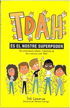 TDAH é el nostre superpoder | 9788410408487 | Lazarus, Soli / Lazaros, Soli | Librería Sendak
