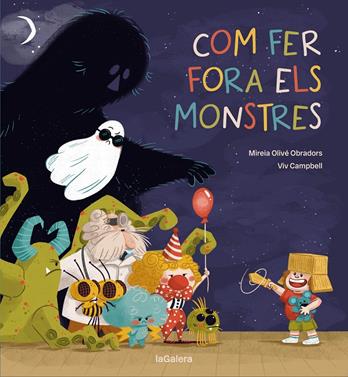 Com fer fora els monstres | 9788424675431 | Olivé, Mireia | Librería Sendak