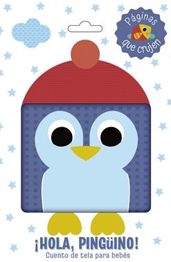 ¡Hola, pingüino! Cuento de tela para bebés | 9788469646335 | Varios Autores | Llibreria Sendak