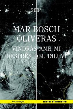 Vindràs amb mi després del diluvi | 9788417188542 | Bosch Oliveras, Mar | Librería Sendak