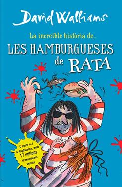 La increïble història de... Les hamburgueses de rata | 9788490431054 | David Walliams | Llibreria Sendak