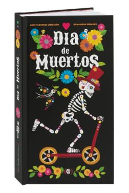 El Día de Muertos | 9782361938079 | DOMINIQUE EHRHARD & ANNE-FLORENCE LEMASSON | Llibreria Sendak