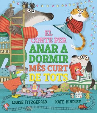 El conte per anar a dormir més curt de tots | 9788447950690 | Fitzgerald, Louise | Llibreria Sendak