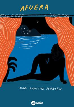 Afuera | 9789569569111 | KANSTAD JOHNSEN, MARI | Llibreria Sendak