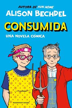 Consumida | 9788419940865 | Bechdel, Alison | Llibreria Sendak